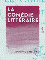 Télécharger le livre :  La Comédie littéraire