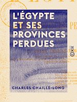 Télécharger le livre :  L'Égypte et ses provinces perdues