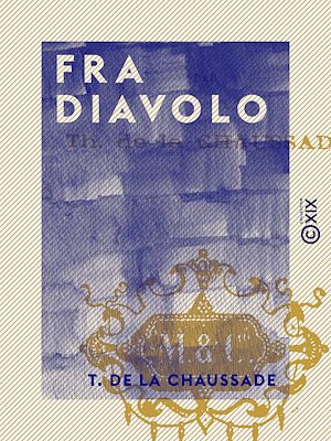 Téléchargez le livre :  Fra Diavolo