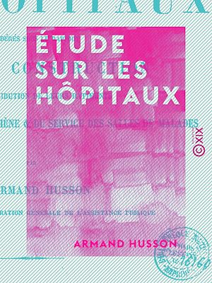 Téléchargez le livre :  Étude sur les hôpitaux