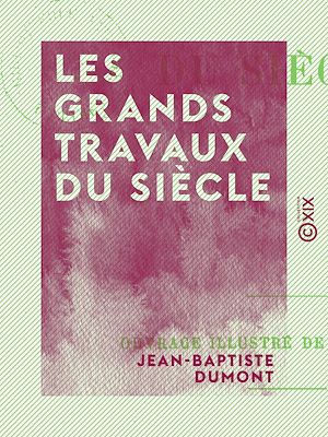 Download the eBook: Les Grands Travaux du siècle