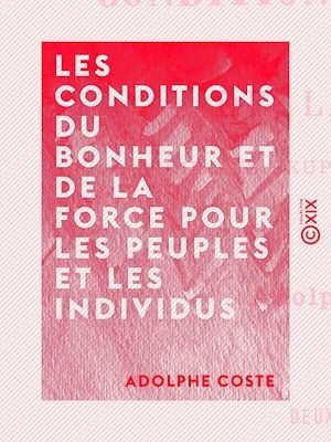 Téléchargez le livre :  Les Conditions du bonheur et de la force pour les peuples et les individus
