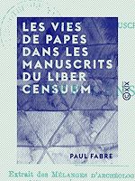 Télécharger le livre :  Les Vies de papes dans les manuscrits du Liber censuum