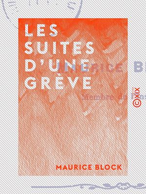 Téléchargez le livre :  Les Suites d'une grève