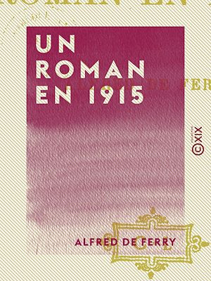 Téléchargez le livre :  Un roman en 1915