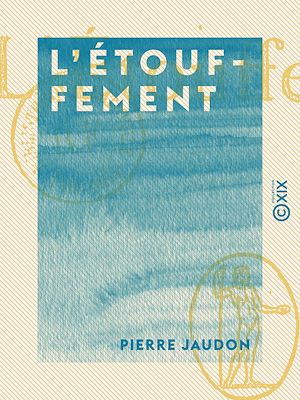 Téléchargez le livre :  L'Étouffement