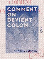 Télécharger le livre :  Comment on devient colon