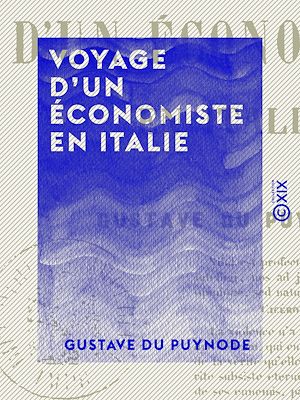 Téléchargez le livre :  Voyage d'un économiste en Italie