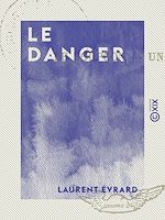 Télécharger le livre :  Le Danger