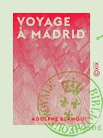 Télécharger le livre :  Voyage à Madrid