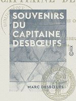 Télécharger le livre :  Souvenirs du capitaine Desbœufs