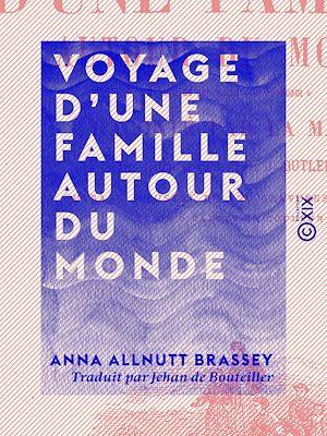 Téléchargez le livre :  Voyage d'une famille autour du monde