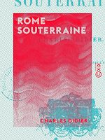 Télécharger le livre :  Rome souterraine