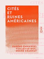 Télécharger le livre :  Cités et ruines américaines