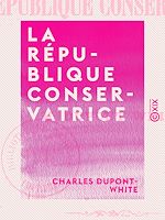 Télécharger le livre :  La République conservatrice