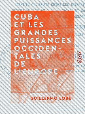Téléchargez le livre :  Cuba et les grandes puissances occidentales de l'Europe
