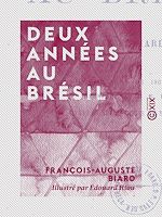 Télécharger le livre :  Deux années au Brésil