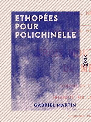 Téléchargez le livre :  Ethopées pour Polichinelle