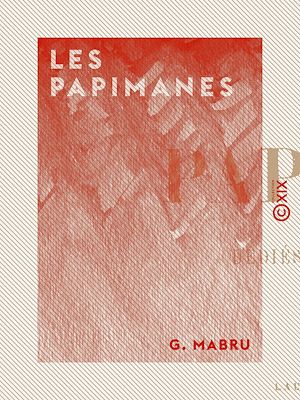 Téléchargez le livre :  Les Papimanes