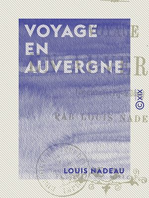 Téléchargez le livre :  Voyage en Auvergne