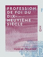 Télécharger le livre :  Profession de foi du dix-neuvième siècle