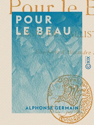 Téléchargez le livre :  Pour le beau