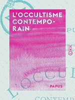 Télécharger le livre :  L'Occultisme contemporain