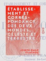 Download this eBook Établissement et correspondance des deux mondes, céleste et terrestre