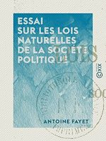 Télécharger le livre :  Essai sur les lois naturelles de la société politique