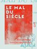 Télécharger le livre :  Le Mal du siècle