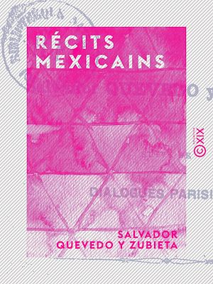 Téléchargez le livre :  Récits mexicains
