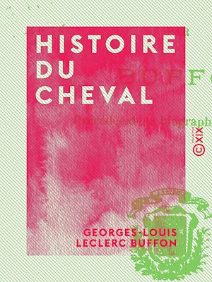 Téléchargez le livre :  Histoire du cheval