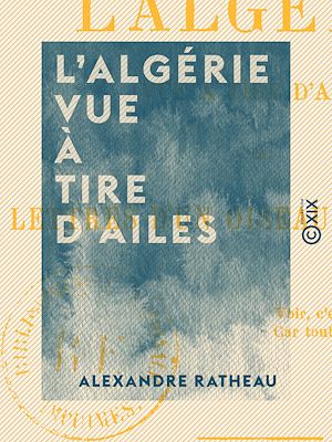 Téléchargez le livre :  L'Algérie vue à tire d'ailes