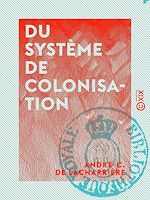Télécharger le livre :  Du système de colonisation
