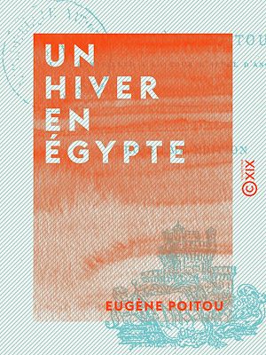 Téléchargez le livre :  Un hiver en Égypte