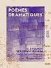 Télécharger le livre :  Poèmes dramatiques