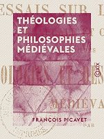 Télécharger le livre :  Théologies et Philosophies médiévales