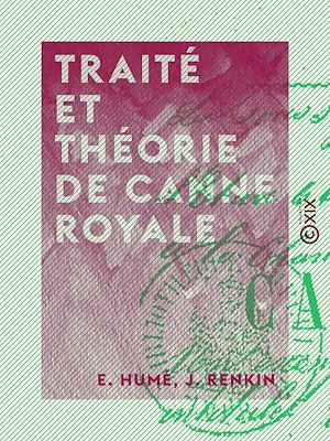Téléchargez le livre :  Traité et Théorie de canne royale