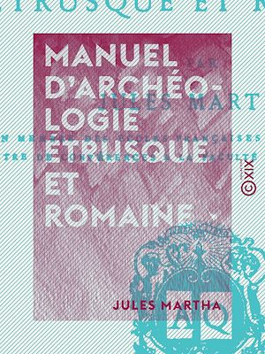 Download the eBook: Manuel d'archéologie étrusque et romaine
