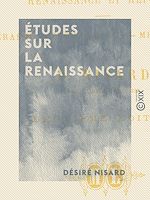 Télécharger le livre :  Études sur la Renaissance