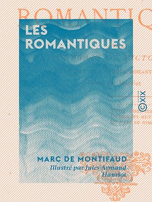 Téléchargez le livre :  Les Romantiques