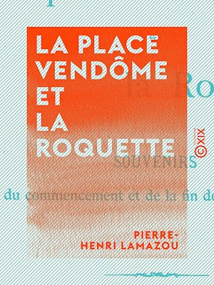 Download the eBook: La Place Vendôme et la Roquette