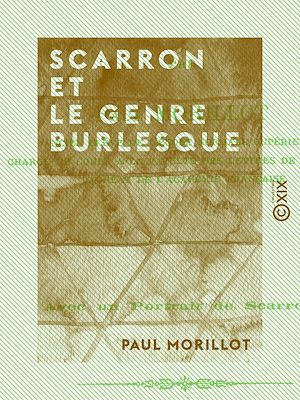 Téléchargez le livre :  Scarron et le genre burlesque