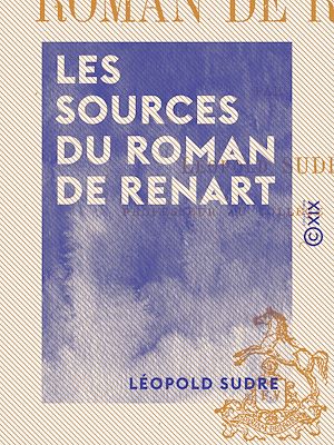 Téléchargez le livre :  Les Sources du Roman de Renart