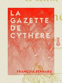 Téléchargez le livre :  La Gazette de Cythère