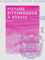 Télécharger le livre :  Voyage pittoresque à Venise