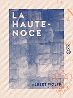 Télécharger le livre :  La Haute-Noce