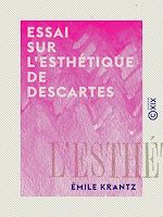 Télécharger le livre :  Essai sur l'esthétique de Descartes