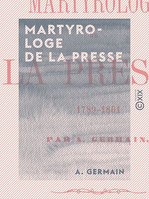 Download the eBook: Martyrologe de la presse