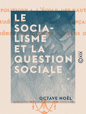 Téléchargez le livre :  Le Socialisme et la question sociale